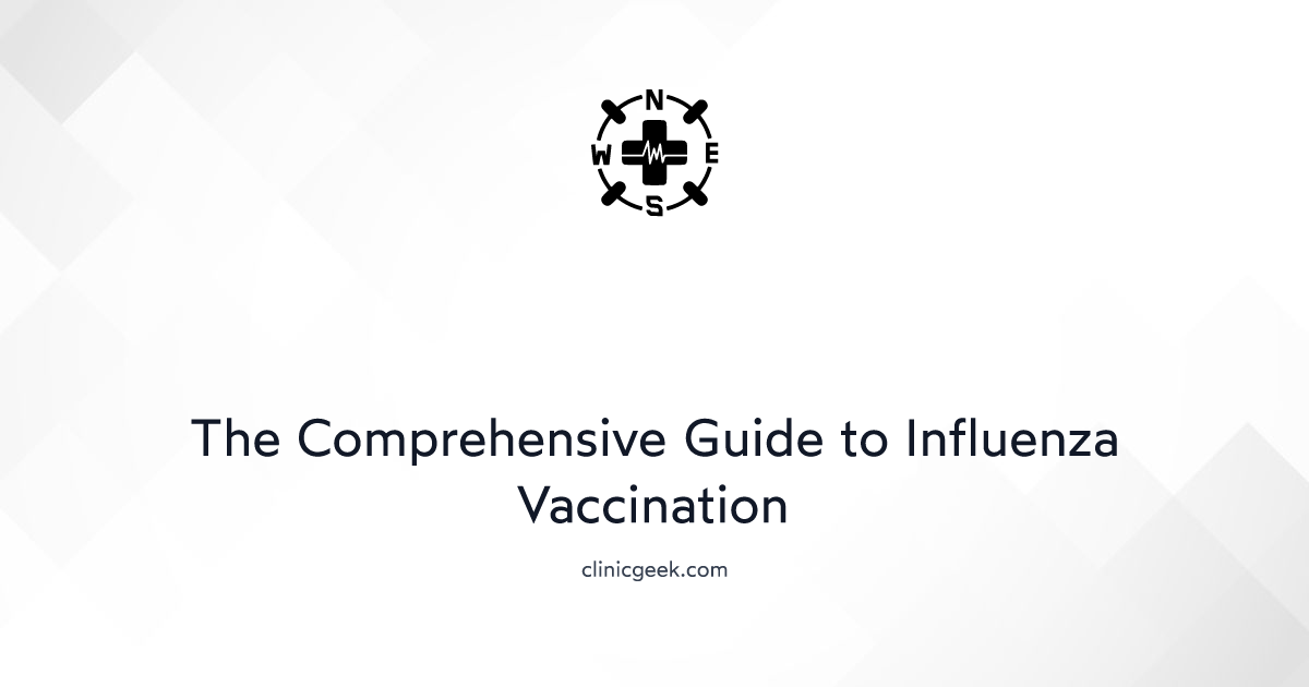 The Comprehensive Guide To Influenza Vaccination 